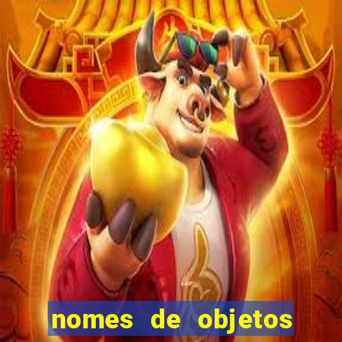 nomes de objetos de origem tupi guarani